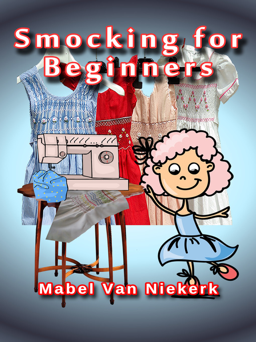 Title details for Smocking for Beginners by Mabel Van Niekerk - Available